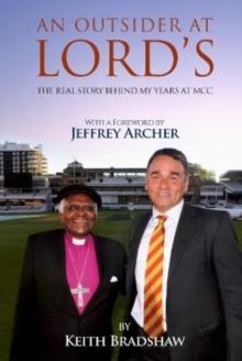 An Outsider at Lord's : The real story behind my years at MCC