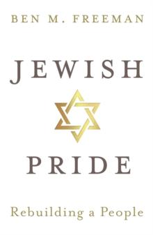 Jewish Pride : Rebuilding a People