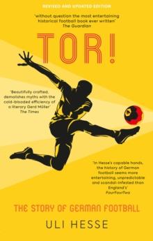 Tor! : The Story of German Football