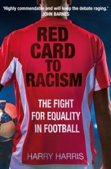 Red Card to Racism : The Fight for Equality in Football