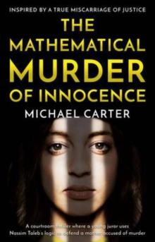 The Mathematical Murder of Innocence