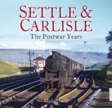 Settle & Carlisle : The Postwar Years