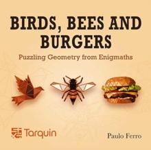 Birds, Bees and Burgers : Puzzling Geometry from EnigMaths