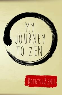 My Journey To Zen