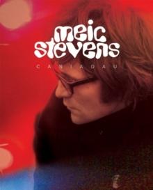 Meic Stevens - Caniadau