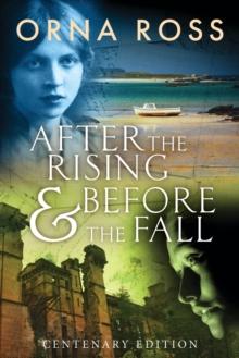 After the Rising & Before the Fall : Centenary Edition