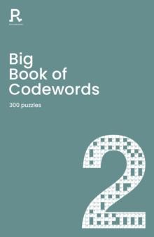 Big Book of Codewords Book 2 : a bumper codeword book for adults containing 300 puzzles