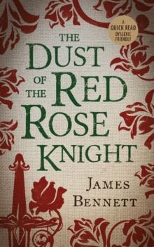 The Dust Of The Red Rose Knight