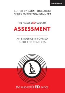 The researchED Guide to Assessment : An evidence-informed guide for teachers