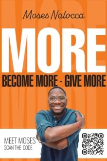 MORE : Become more - Give more