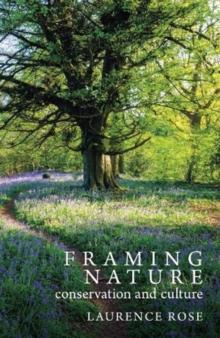 Framing Nature : Conservation and Culture