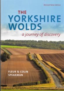 The Yorkshire Wolds : A journey of Discovery