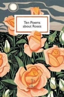 Ten Poems about Roses