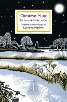 Christmas Music : Ten Poems of Comfort and Joy