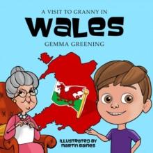 A Visit to Granny in Wales