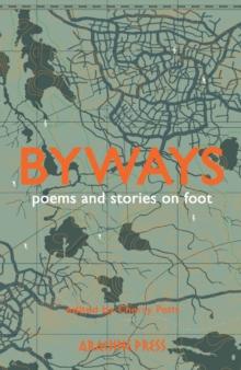 Byways : fiction and poetry on foot