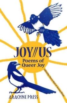 Joy//Us : poems of Queer Joy