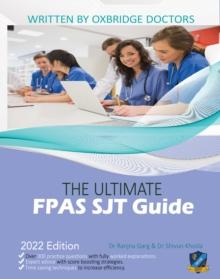 The Ultimate FPAS SJT Guide : 300 Practice Questions, Expert Advice, and Score Boosting Strategies for the NS Foundation Programme Situational Judgement Test