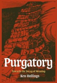 Purgatory, Volume 2 : The Trash Project: Towards The Decay Of Meaning