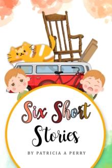 Six Short Stories