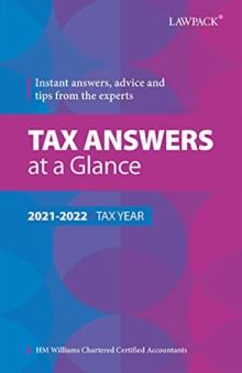 Tax Answers at a Glance 2021/22 : Instant answers, advice and tips from the experts