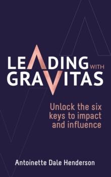 Leading With Gravitas