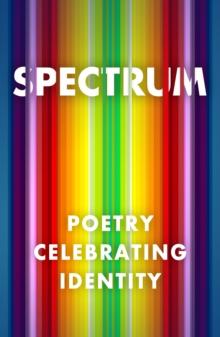 Spectrum: Poetry Celebrating Identity