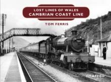 Lost Lines : Cambrian Coast Line