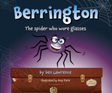 Berrington - the Spider who Wore Glasses