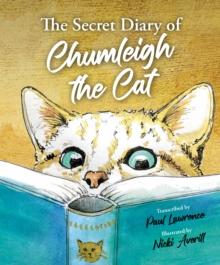 The Secret Diary of Chumleigh the Cat