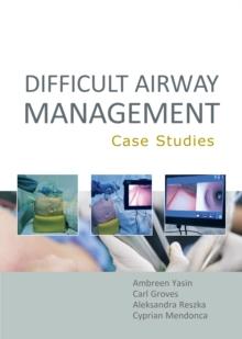 Difficult Airway Management : Case Studies