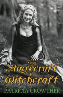 From Stagecraft to Witchcraft