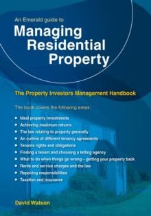 An Emerald Guide To Managing Residential Property : The Property Investors Management Handbook - Revised Edition 2020