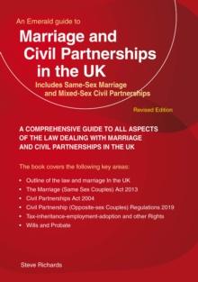 Marriage And Civil Partnerships In The UK : Includes Same-Sex Marriage and Mixed-Sex Civil Partnerships