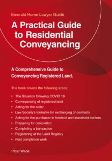 A Practical Guide To Residential Conveyancing : An Emerald Guide