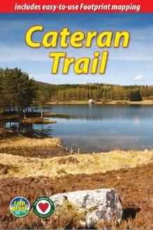 Cateran Trail : a Circular Walk in the Heart of Scotland