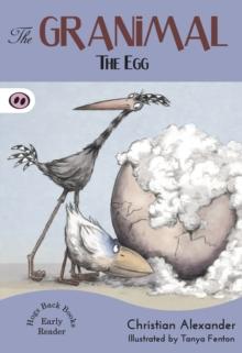 The Granimal : Book 1: The Egg