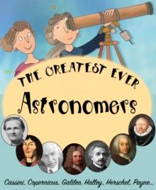 The Greatest ever Astronomers