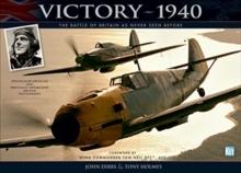 Victory 1940 : The Battle of Britain As Never Seen Before