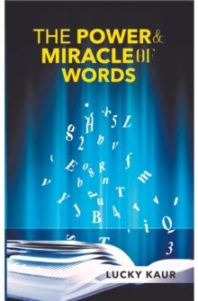 The Power & Miracle Of Words