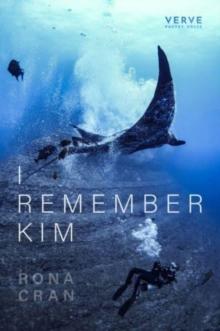 I Remember Kim : a memoir of grief (after Joe Brainard)