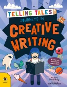 Journeys in Creative Writing : A Different Adventure Every Time!