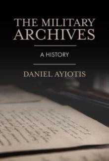 The Military Archives : A History