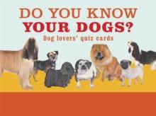 Do You Know Your Dogs? : Dog lovers' quiz cards