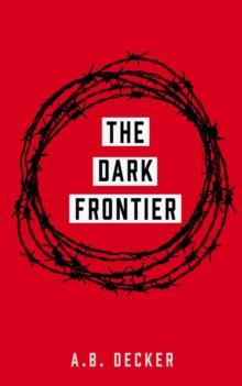 The Dark Frontier