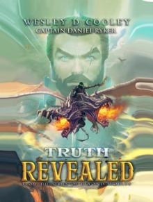 Truth Revealed Volume 1 : FROM THE SERIES OF BEYOND WORLDS