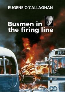 Busmen in the Firing Line