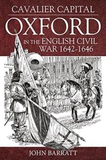 Cavalier Capital : Oxford in the English Civil War 1642-1646