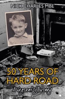 50 Years of Hard Road : A Vagrant's Journey