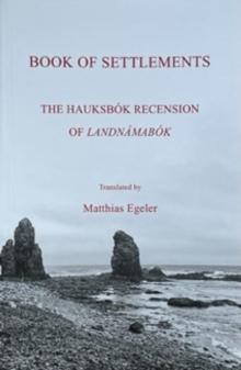 Book of Settlements : The Hauksbok Recension of Landnamabok